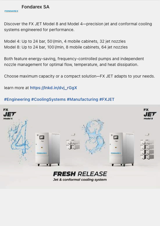 7/16/2025 Fresh release, Jet & conformal cooling system